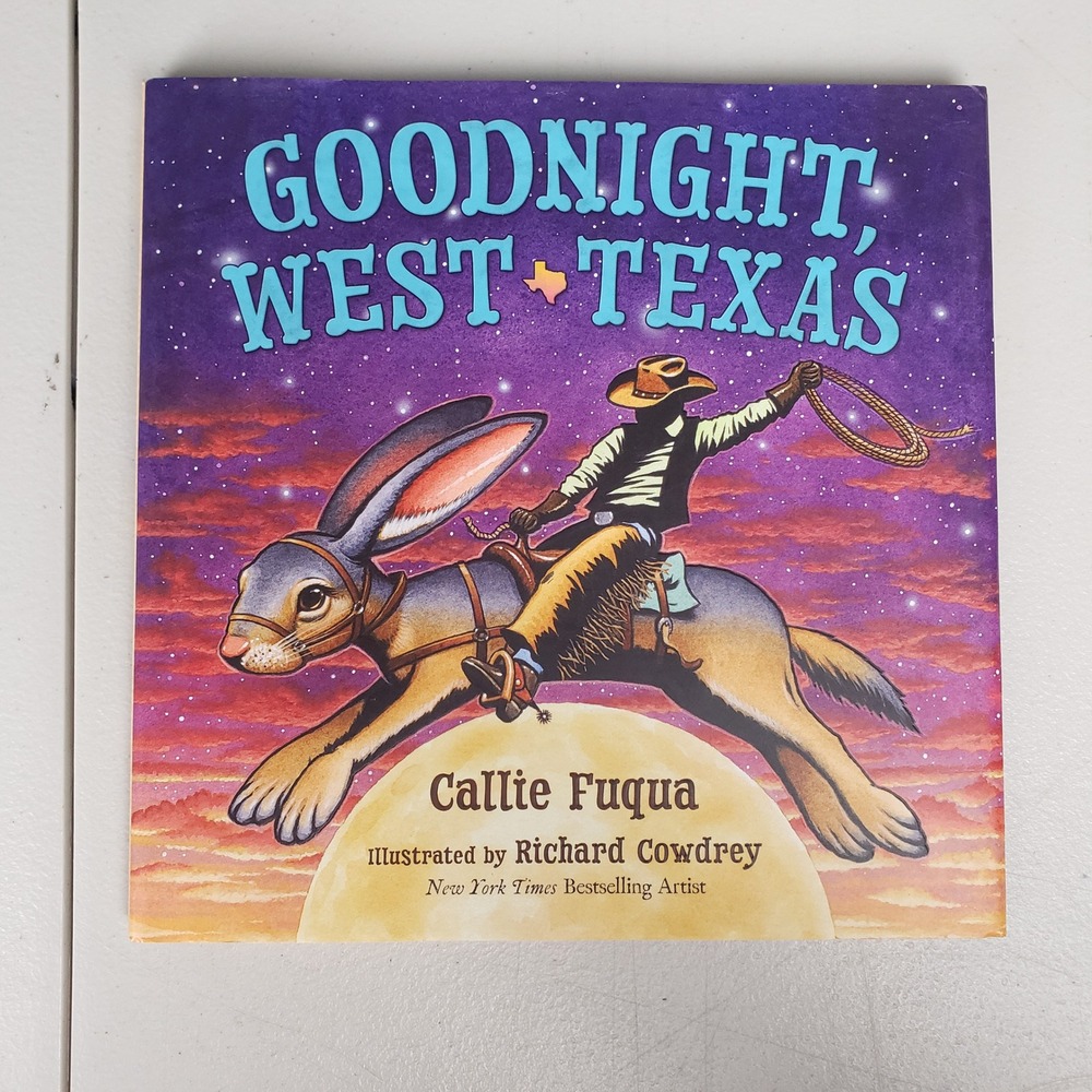 Goodnight West Texas Callie Fuqua Signed Hardcover Childrens Book Cowdrey